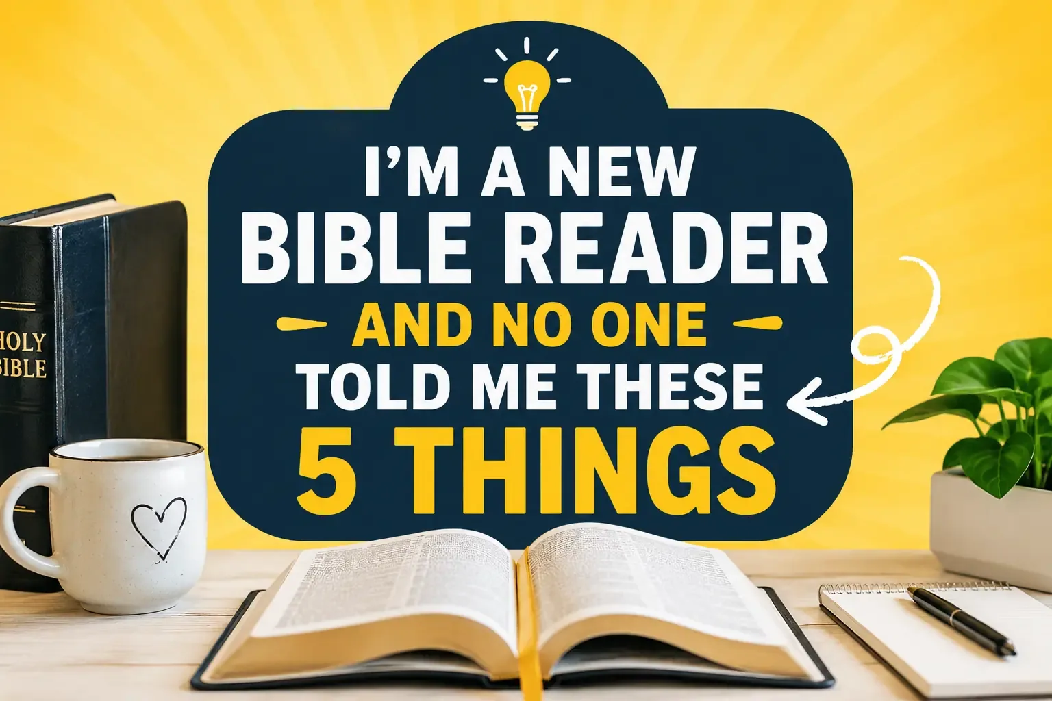 I'm a New Bible Reader and No One Told Me These 5 Things